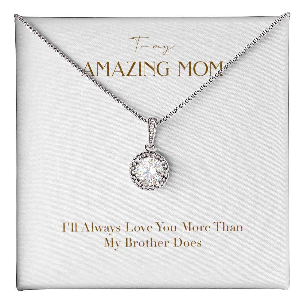 Eternal Love Necklace - I'll Always Love You More Than My Brother Does