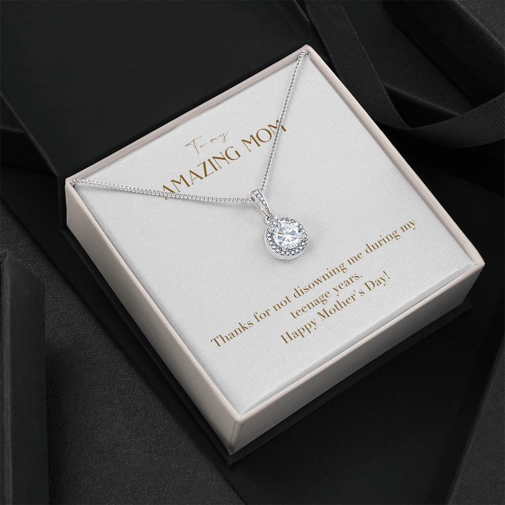 Eternal Love Necklace - Thanks for Not Disowning Me During My Teenage Years