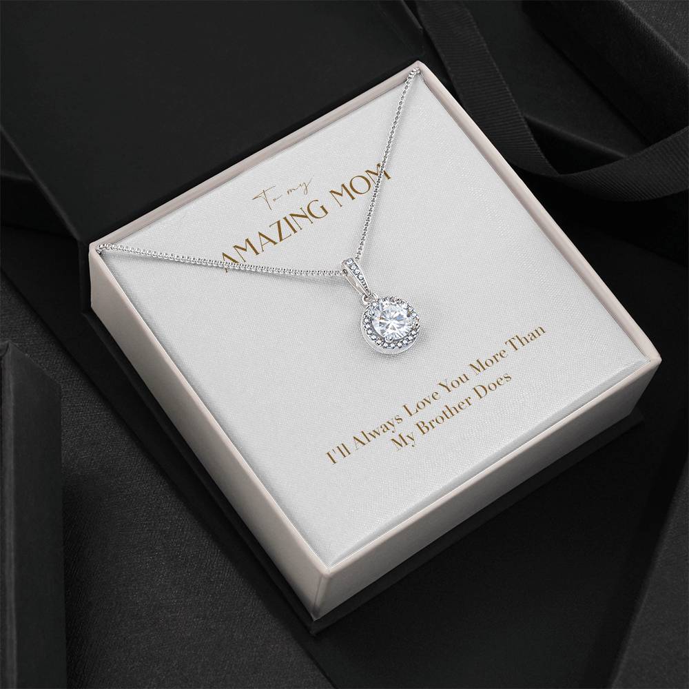 Eternal Love Necklace - I'll Always Love You More Than My Brother Does