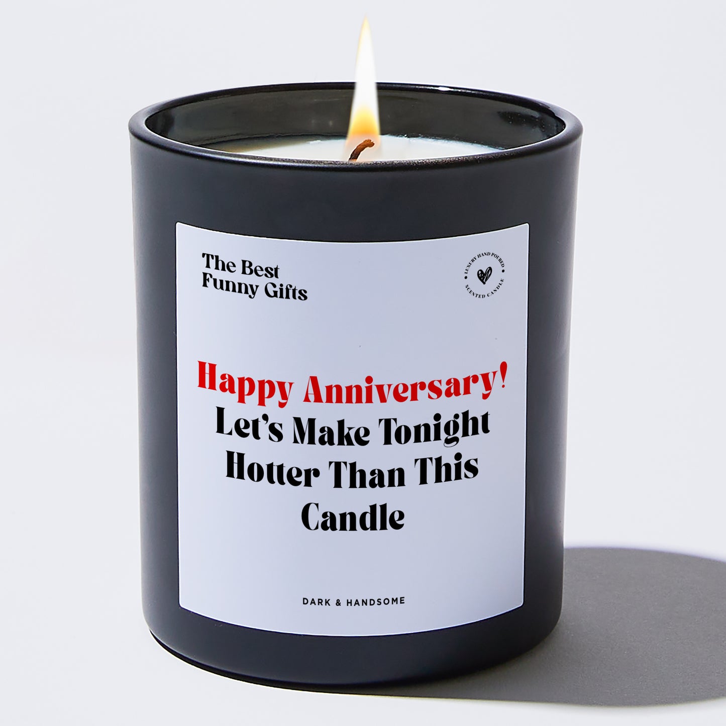 Anniversary Gift - Happy Anniversary! Let's Make Tonight Hotter Than This Candle - Candle