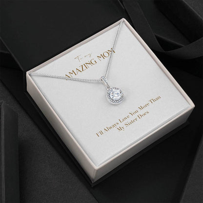 Eternal Love Necklace - I'll Always Love You More Than My Sister Does