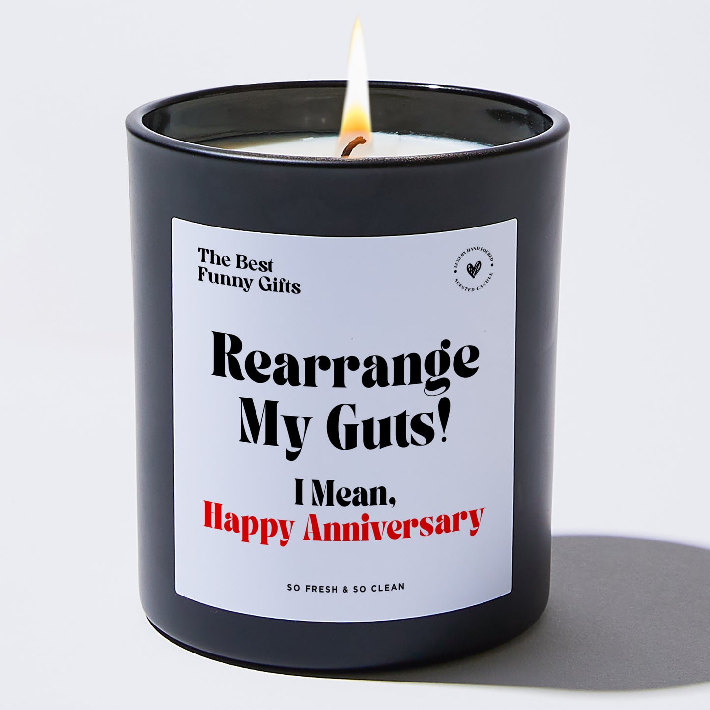 Anniversary Present - Rearrange My Guts! I Mean, Happy Anniversary - Candle