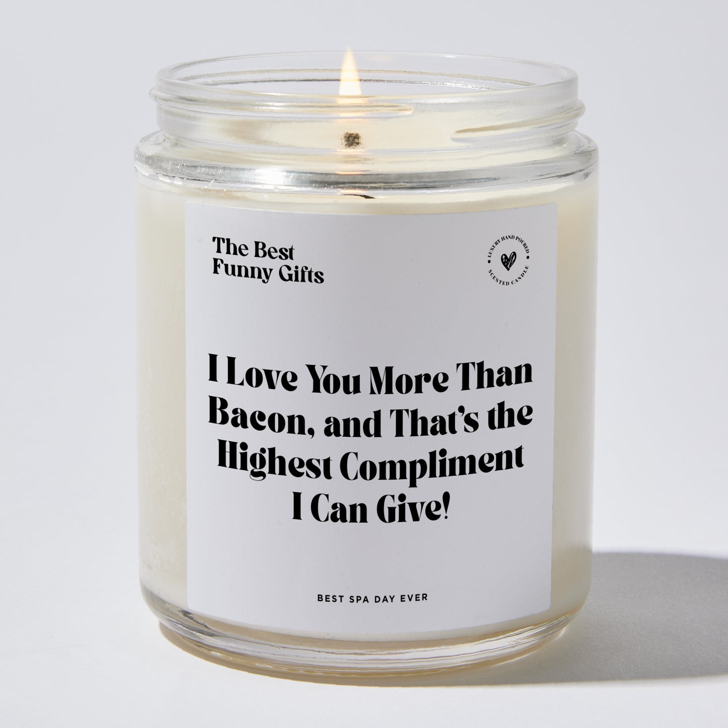Anniversary Present - I Love You More Than Bacon, and That's the Highest Compliment I Can Give! - Candle