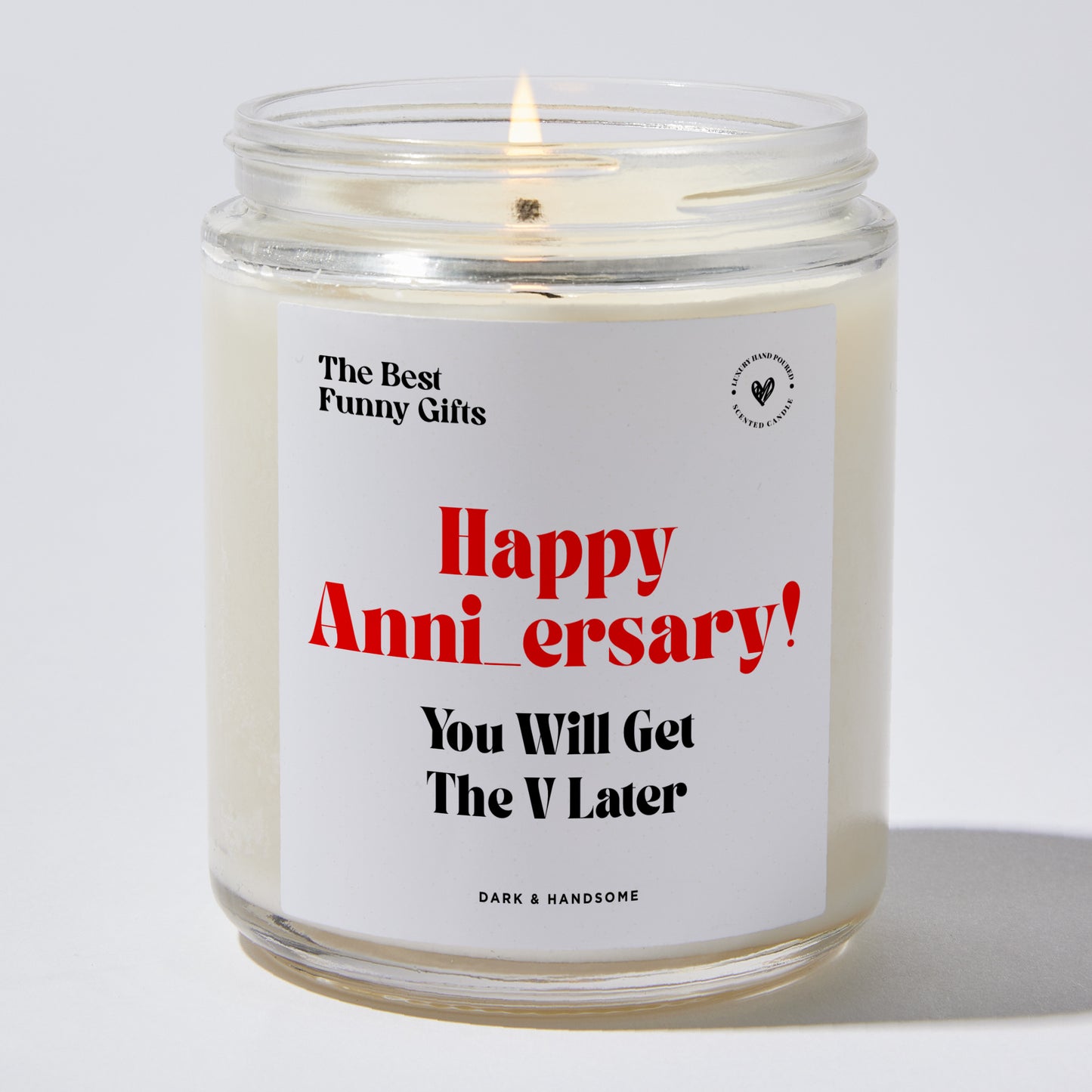 Anniversary Present - Happy Anni_versary! You Will Get the V Later - Candle