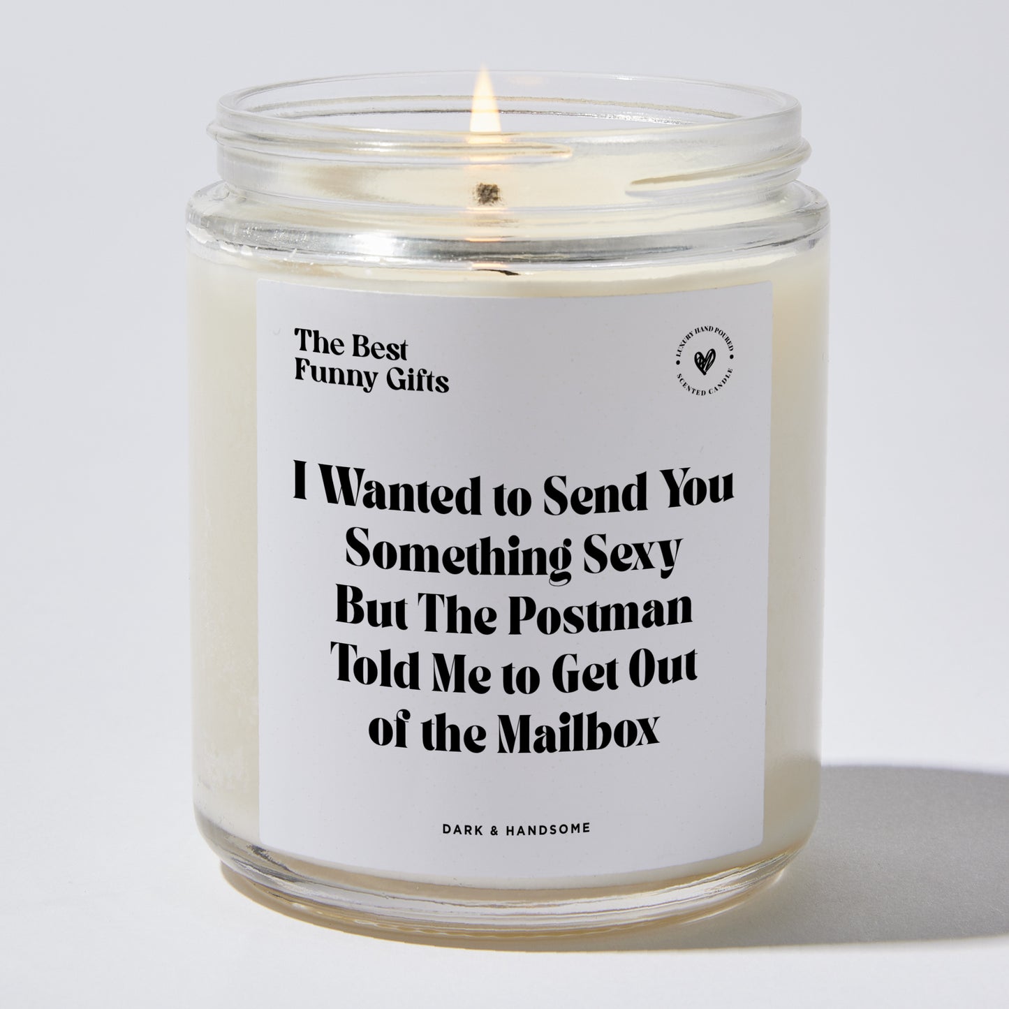 Anniversary Present - I Wanted to Send You Something Sexy but the Postman Told Me to Get Out of the Mailbox - Candle