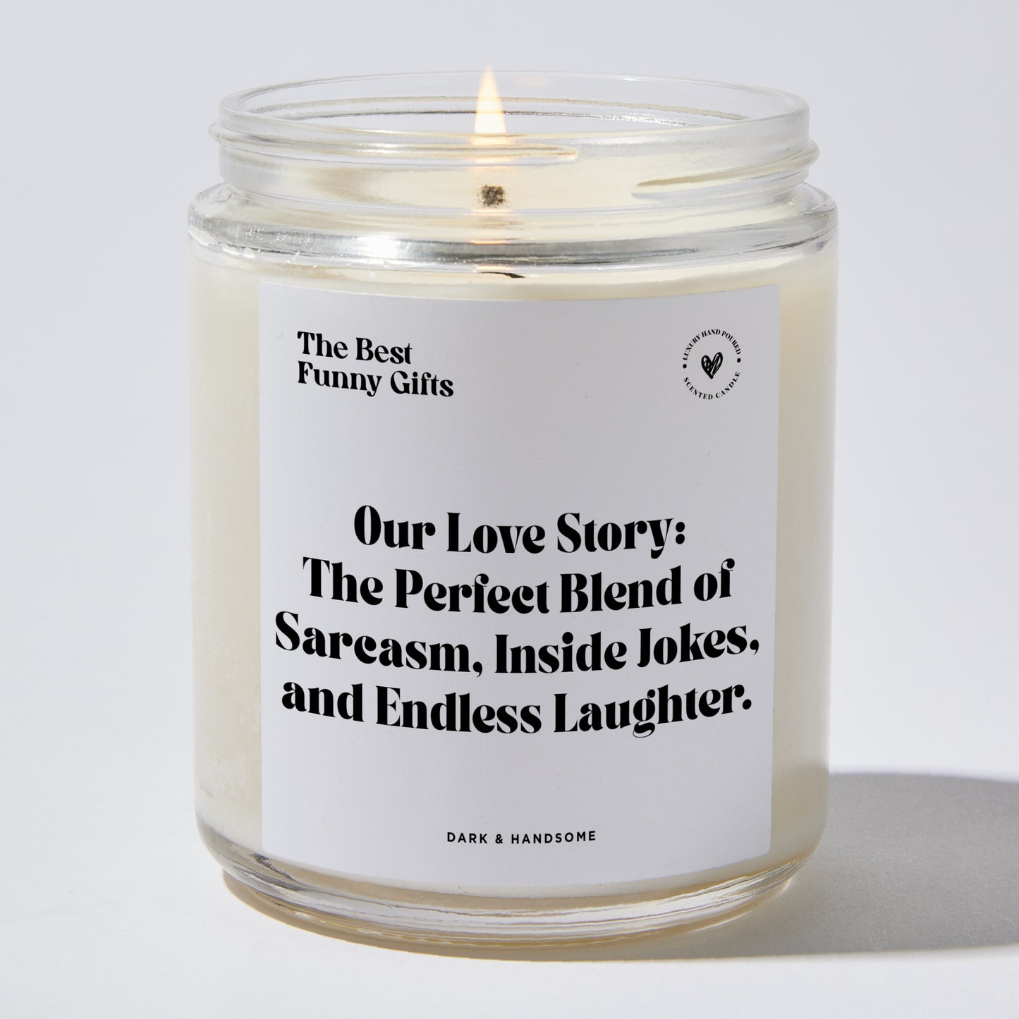 Anniversary Present - Our Love Story: The Perfect Blend of Sarcasm, Inside Jokes, and Endless Laughter. - Candle