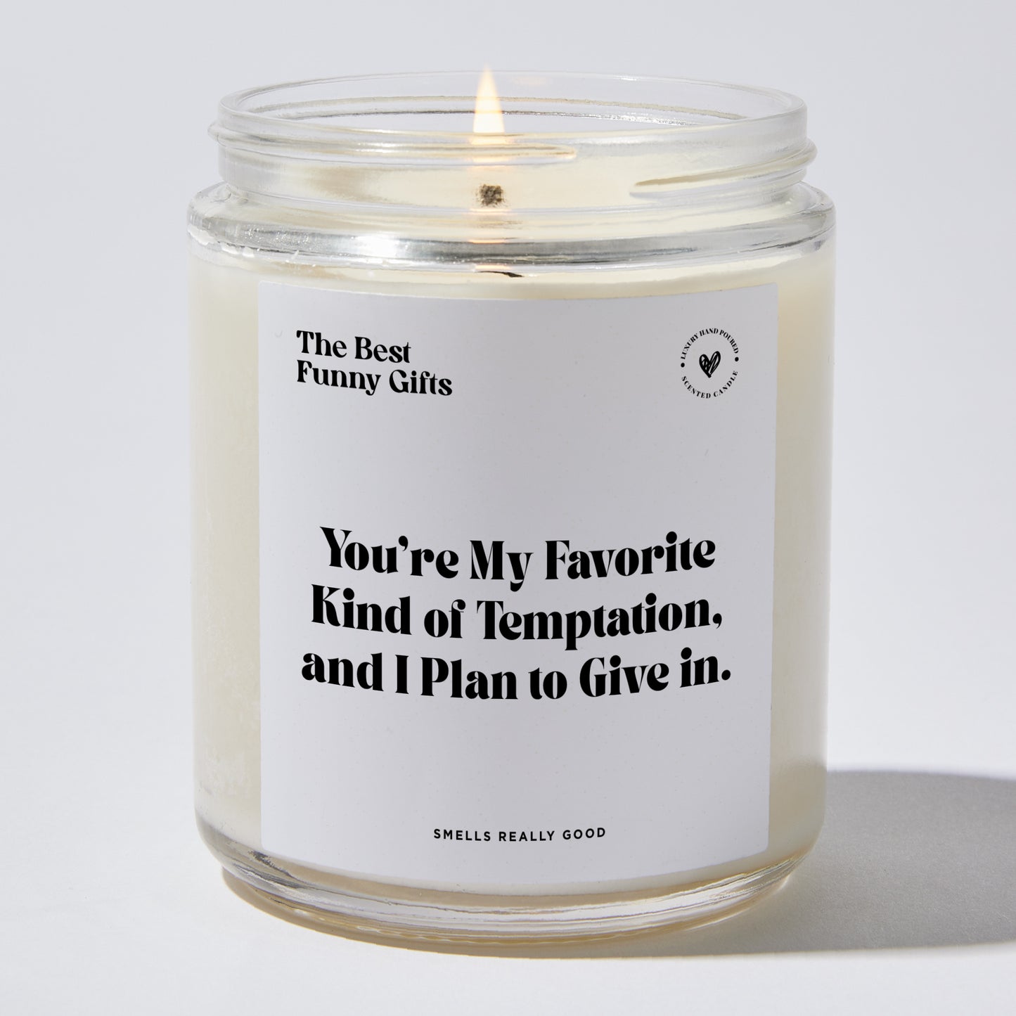 Anniversary Present - You're My Favorite Kind of Temptation, and I Plan to Give in. - Candle