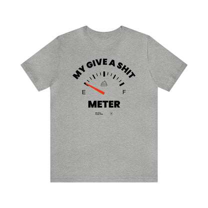 Mens T Shirts - My Give a Shit Meter - Funny Men T Shirts