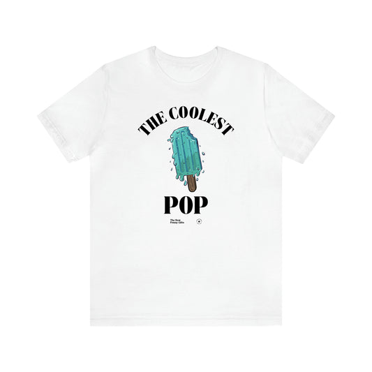 Men's T Shirts The Coolest Pop - The Best Funny Gifts