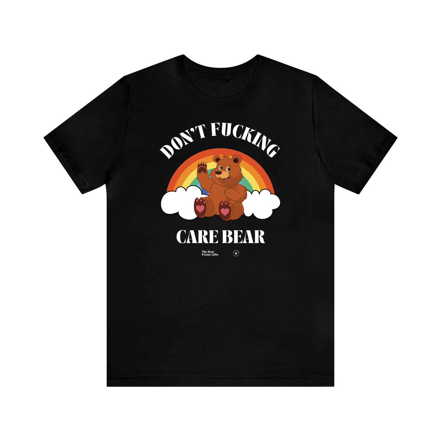 Funny Shirts for Women - Don't Fucking Care Bear - Women’s T Shirts
