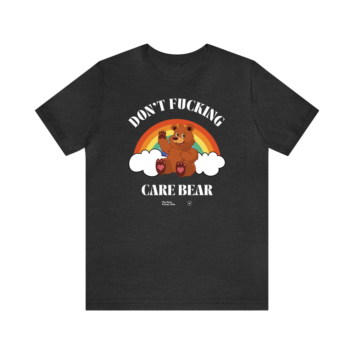Funny Shirts for Women - Don't Fucking Care Bear - Women’s T Shirts