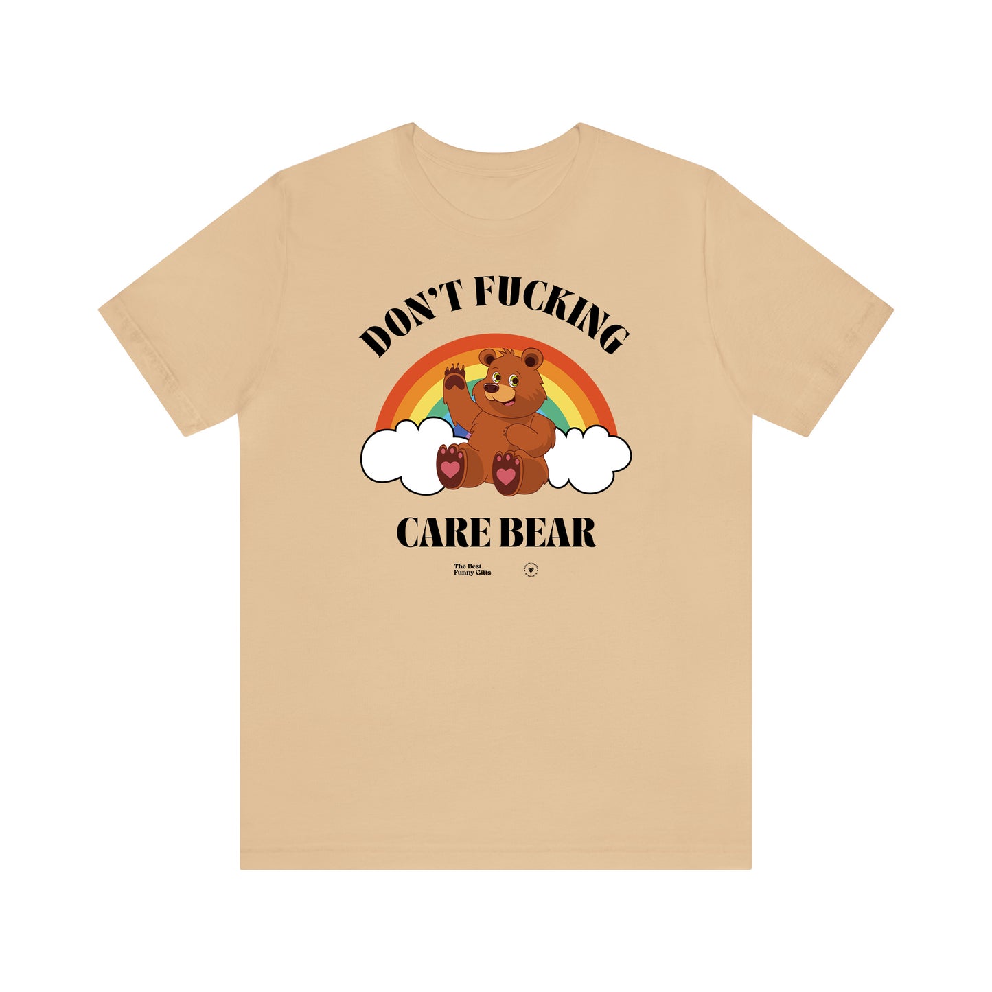 Funny Shirts for Women - Don't Fucking Care Bear - Women’s T Shirts