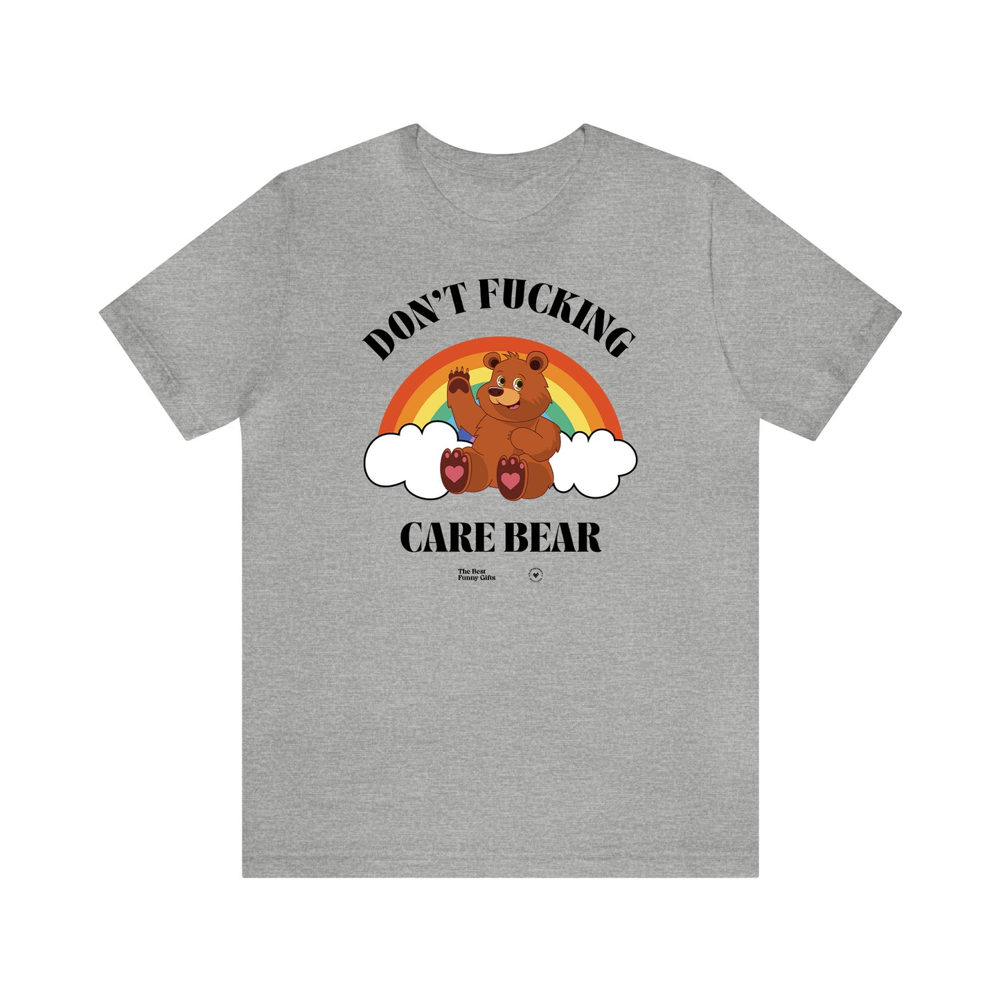 Funny Shirts for Women - Don't Fucking Care Bear - Women’s T Shirts