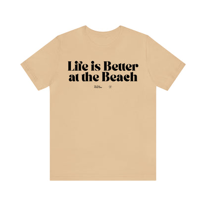 Funny Shirts for Women - Life is Better at the Beach - Women’s T Shirts