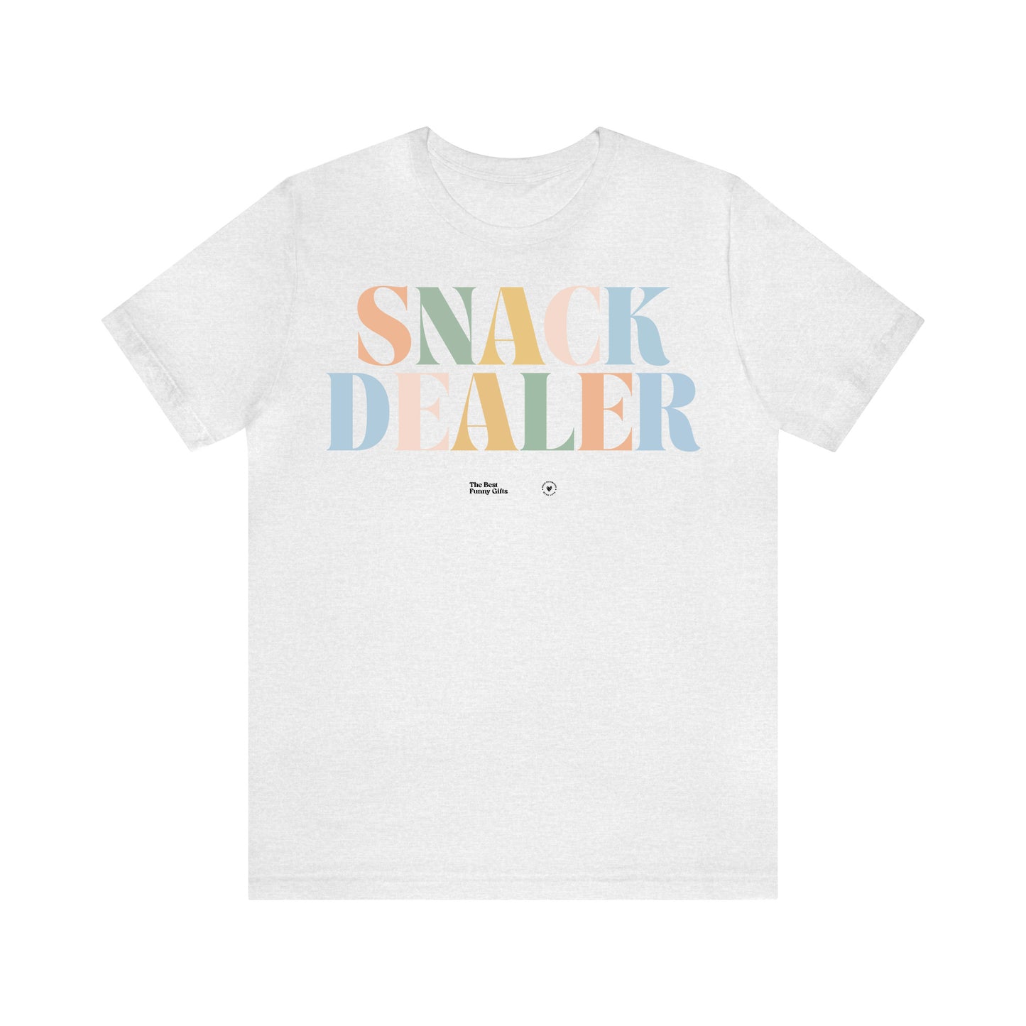 Funny Shirts for Women - Snack Dealer - Women’s T Shirts