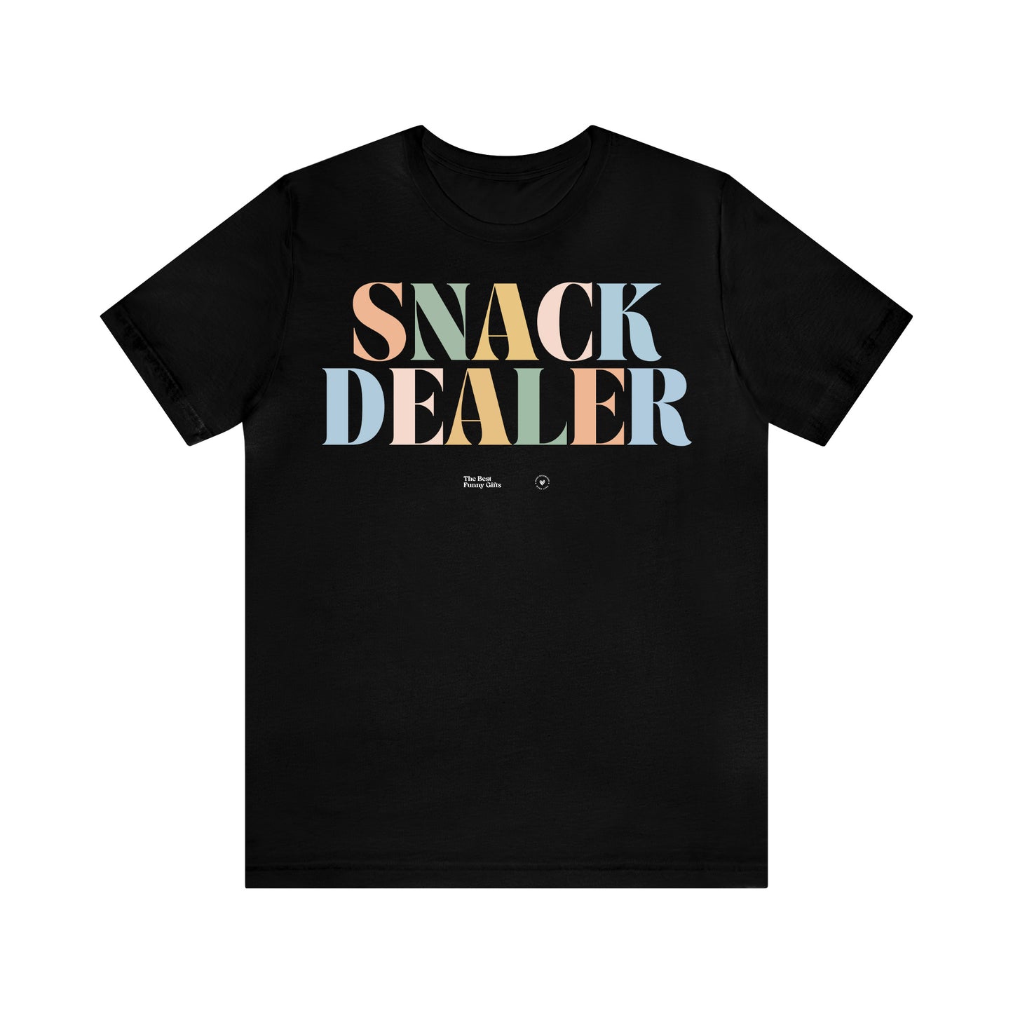 Funny Shirts for Women - Snack Dealer - Women’s T Shirts