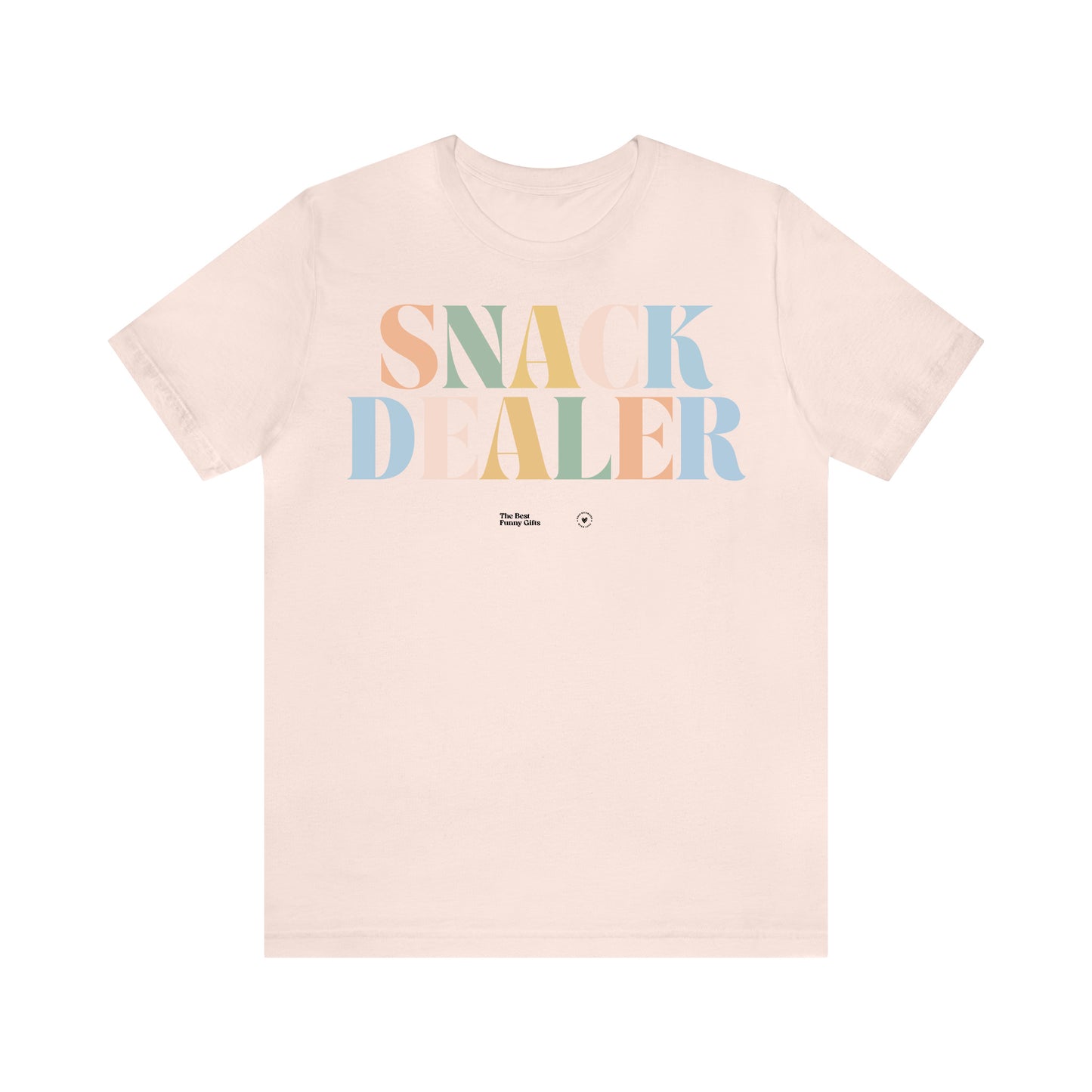 Funny Shirts for Women - Snack Dealer - Women’s T Shirts
