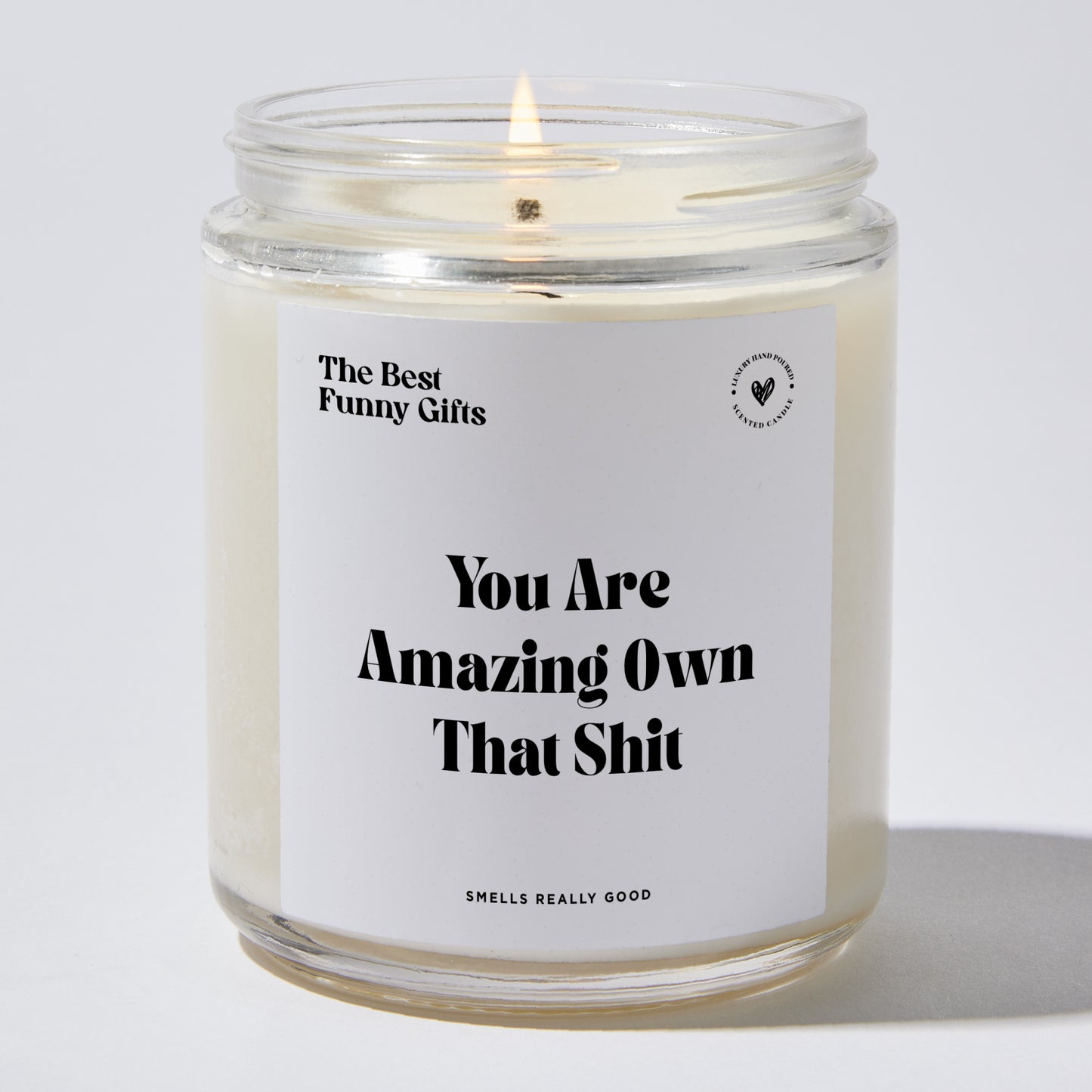 Self Care Gift - You Are Amazing Own That Shit - Candle